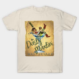 Dusty Martini T-Shirt